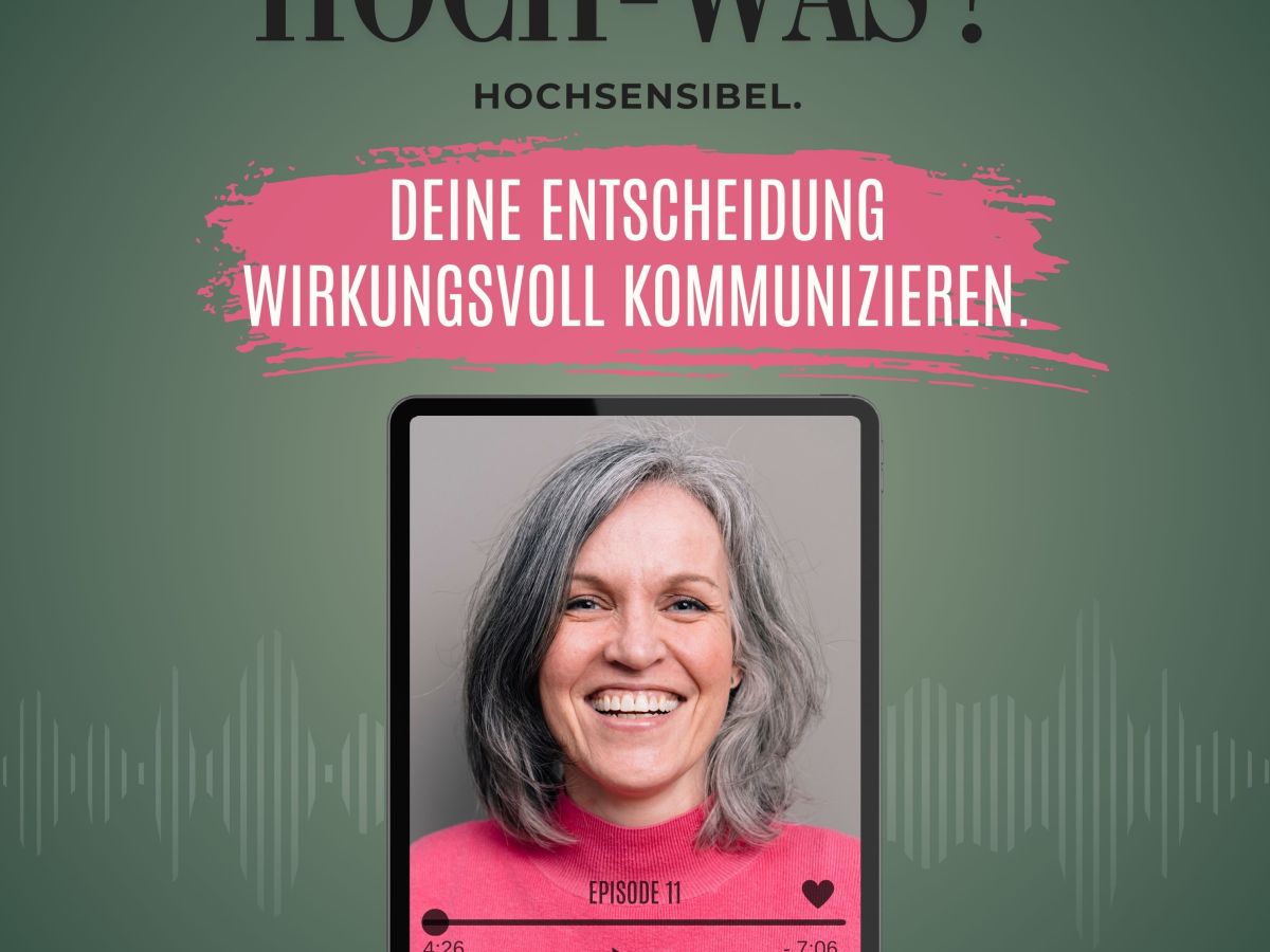 🎧 Neue Podcast-Folge: Wie du Entscheidungen wirkungsvoll kommunizieren&nbsp;kannst.