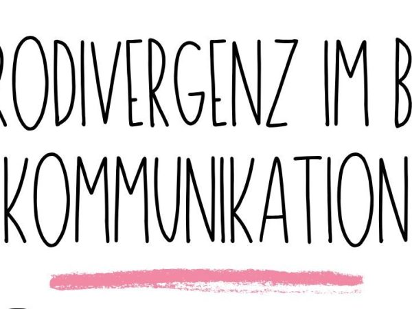 Neurodivergenz im Berufsalltag. |&nbsp;Kommunikation.