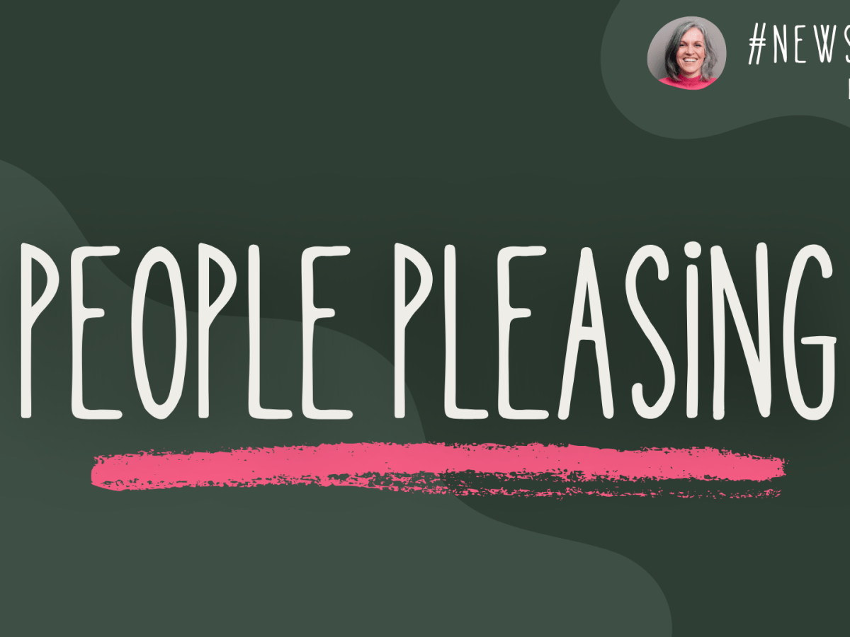 🌿 Newsletter #53 | People&nbsp;Pleasing.